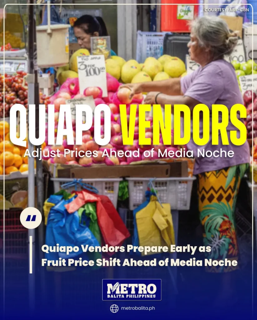 image of quiapo vendors prepare early as fruit price shift ahead of media noche
