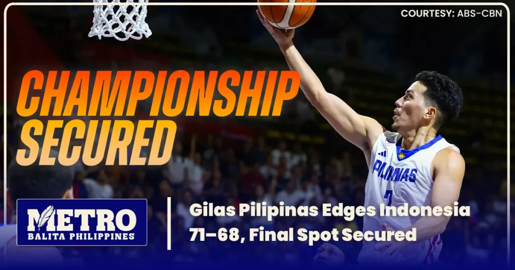 Gilas Pilipinas Edges Indonesia 71–68, Final Spot Secured