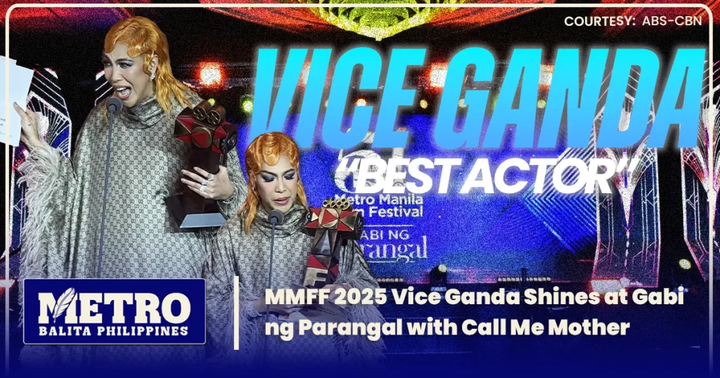 MMFF 2025 Vice Ganda Shines at Gabi ng Parangal with Call Me Mother