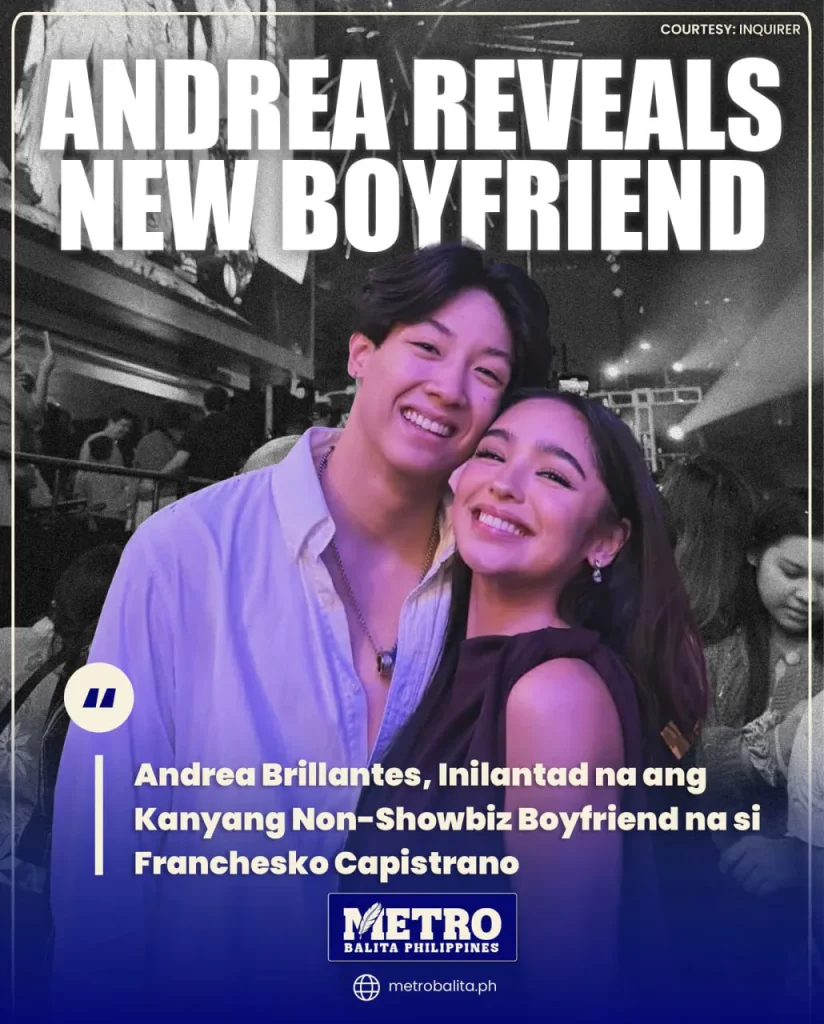 image of andrea brillantes, inilantad na ang kanyang non-showbiz boyfriend na si franchesko capistrano