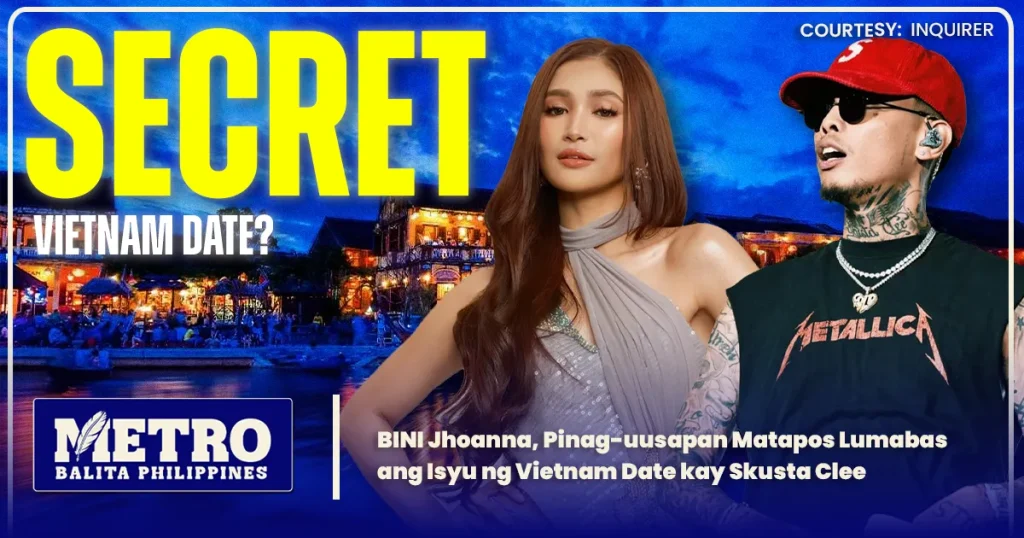 BINI Jhoanna, Pinag-uusapan Matapos Lumabas ang Isyu ng Vietnam Date kay Skusta Clee