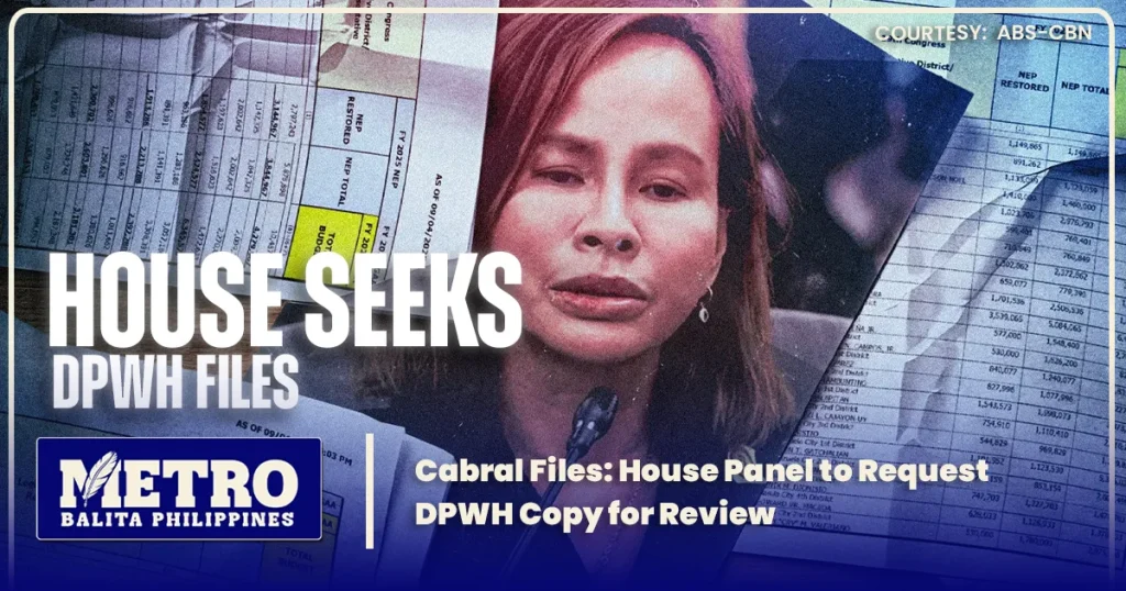 Cabral Files: House Panel to Request DPWH Copy for Review
