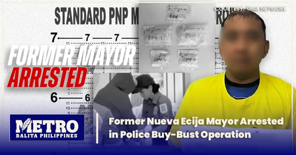Former Nueva Ecija Mayor Arrested in Police Buy-Bust Operation