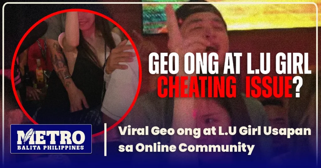 Viral Geo ong at L.U Girl Usapan sa Online Community