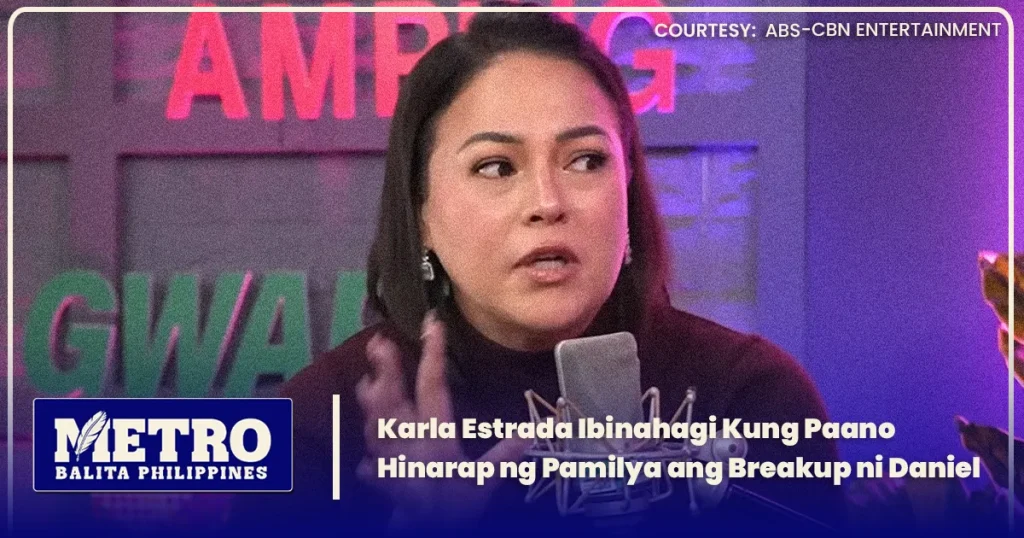 Karla Estrada Ibinahagi Kung Paano Hinarap ng Pamilya ang Breakup ni Daniel