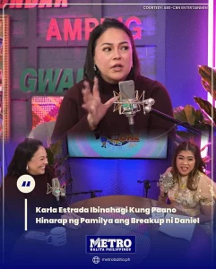 image karla estrada ibinahagi kung paano hinarap ng pamilya ang breakup ni daniel