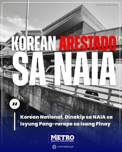 korean national, dinakip sa naia sa isyung pang-rarape sa isang pinay