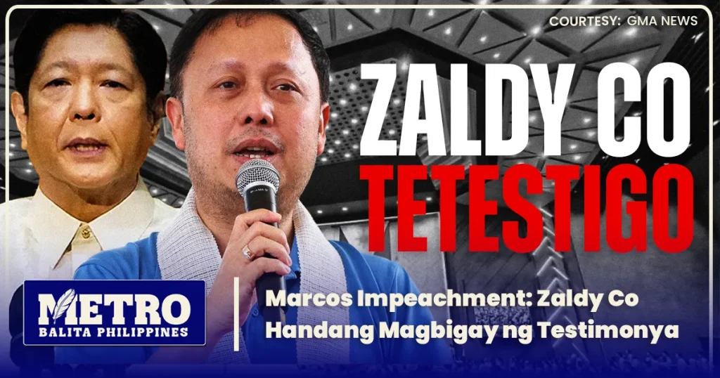 Marcos Impeachment complaint: Zaldy Co Handang Magbigay ng Testimonya