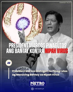 image of president marcos orders vs nipah virus mahigpit na pag babantay