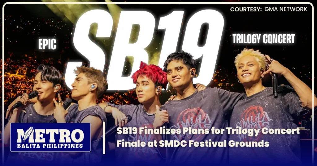 SB19 Finalizes Plans for Trilogy Concert Finale at SMDC Festival Grounds
