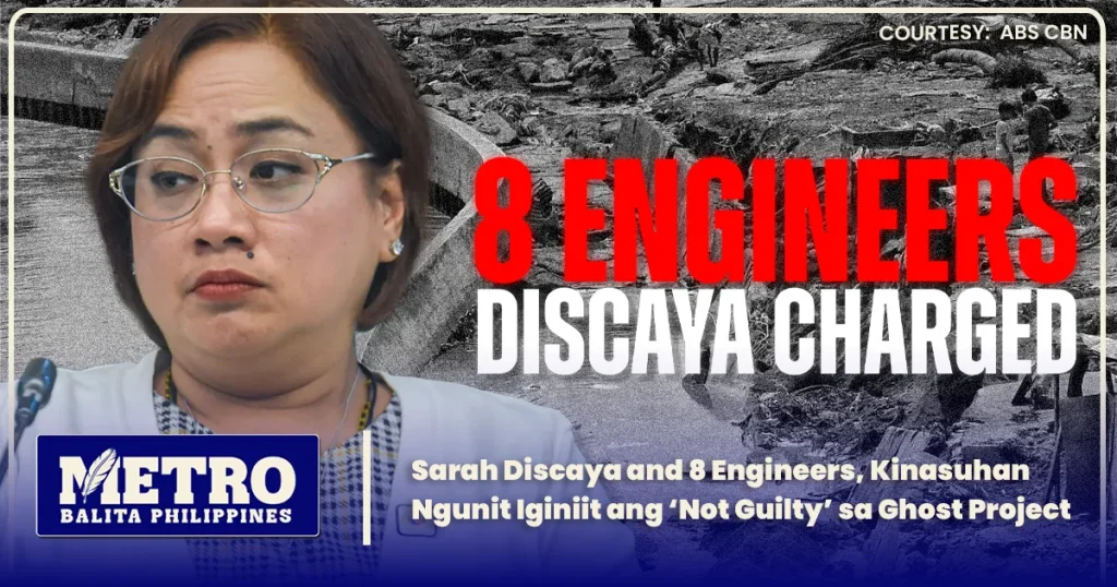 Sarah Discaya and 8 Engineers, Kinasuhan Ngunit Iginiit ang ‘Not Guilty’ sa Ghost Project