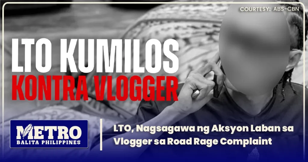 LTO, Nagsagawa ng Aksyon Laban sa Vlogger sa Road Rage Complaint