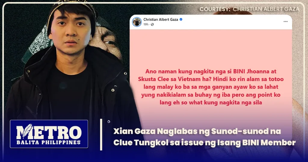 Xian Gaza Naglabas ng Sunod-sunod na Clue Tungkol sa issue ng Isang BINI Member 