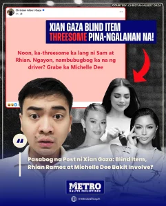 image of pasabog na post ni xian gaza: blind item, rhian ramos at michelle dee bakit involve?