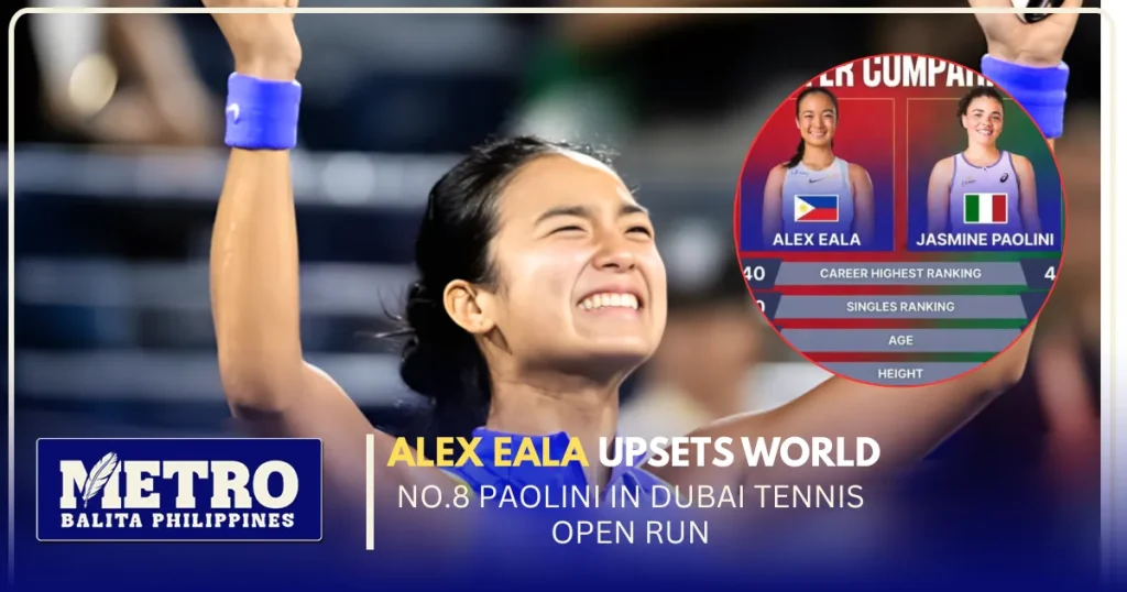 image of alex eala upsets world no. 8 paolini in dubai open run