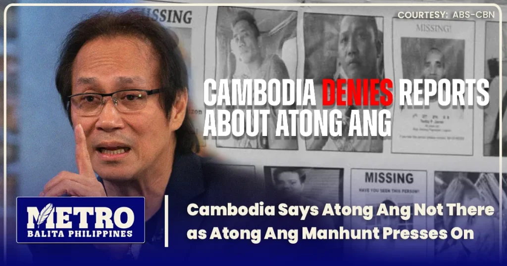 Cambodia Says Atong Ang Not There as Atong Ang Manhunt Presses On