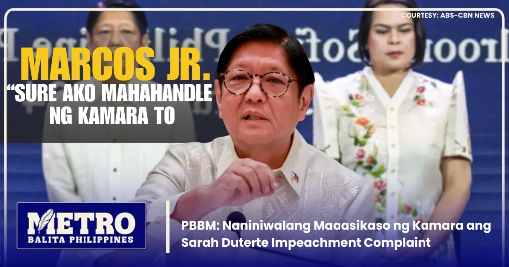 PBBM: Naniniwalang Maaasikaso ng Kamara ang Sara Duterte Impeachment Complaint