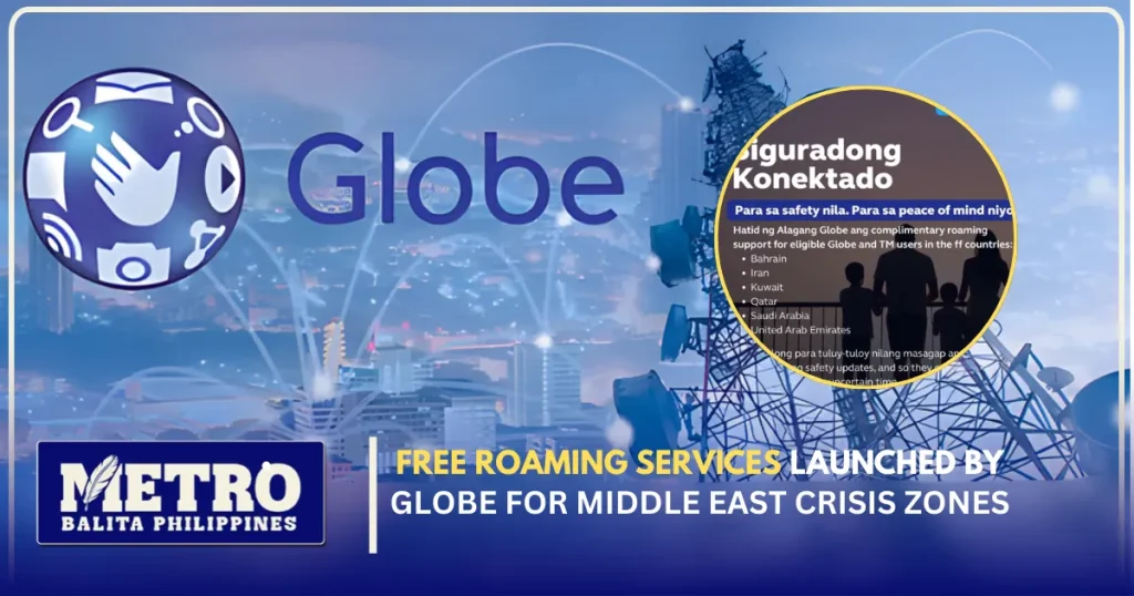 Free Roaming Services Launched by Globe for Middle East Crisis Zones