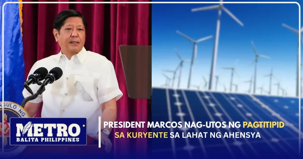 PBBM Nag-utos ng Pagtitipid sa Kuryente sa Lahat ng Ahensya