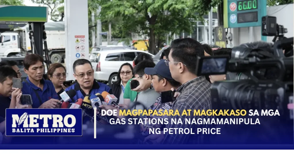 DOE Magpapasara At Magkakaso ng Gas Stations na Nagmamanipula ng Petrol Price