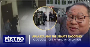 Aplasca and the Senate Shooting: CIDG Questions Wrong Information