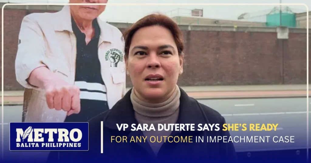 VP Sara Duterte Says She’s Ready for Any Outcome in Impeachment Case
