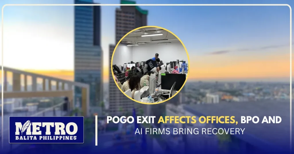 POGO Exit Affects Offices, BPO and AI firms Bring Recovery