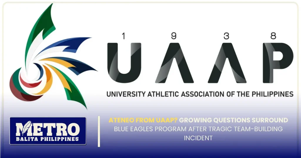 Ateneo From UAAP? Growing Questions Surround Blue Eagles Program After Tragic Team-Building Incident