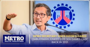 DPWH Secretary Vince Dizon Cleared: Ombudsman Junked 2019 SEA Games Case Back in 2021