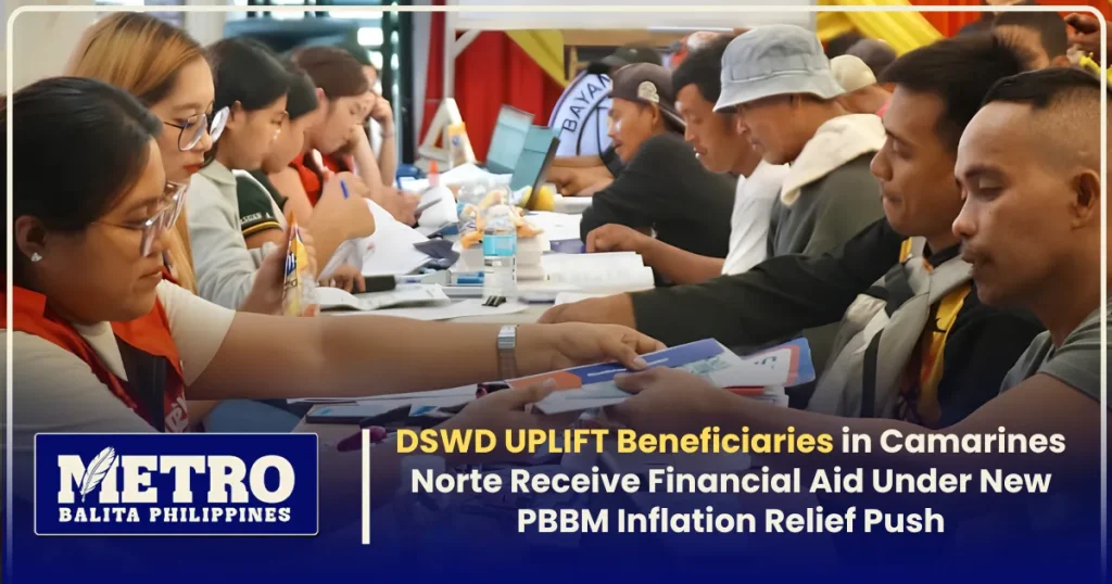 DSWD UPLIFT Beneficiaries in Camarines Norte Receive Financial Aid Under New PBBM Inflation Relief Push