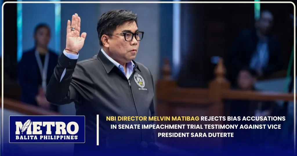 NBI Director Melvin Matibag Rejects Bias Accusations in Senate Impeachment Trial Testimony Against Vice President Sara Duterte
