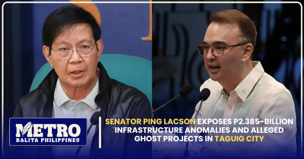 Senator Ping Lacson Exposes P2.385-Billion Infrastructure Anomalies and Alleged Ghost Projects in Taguig City