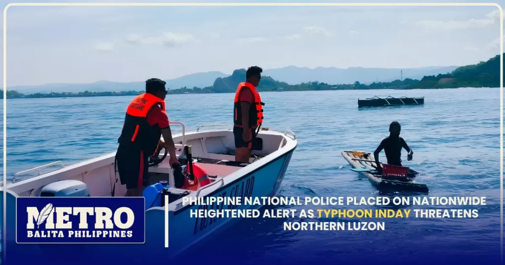 Typhoon Inday Threatens Northern Luzon: Philippine National Police Placed on Nationwide Heightened Alert