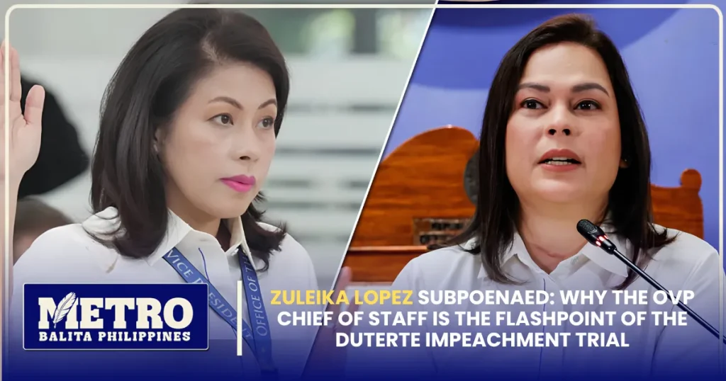 Zuleika Lopez Subpoenaed: Why the OVP Chief of Staff is the Flashpoint of the Duterte Impeachment Trial
