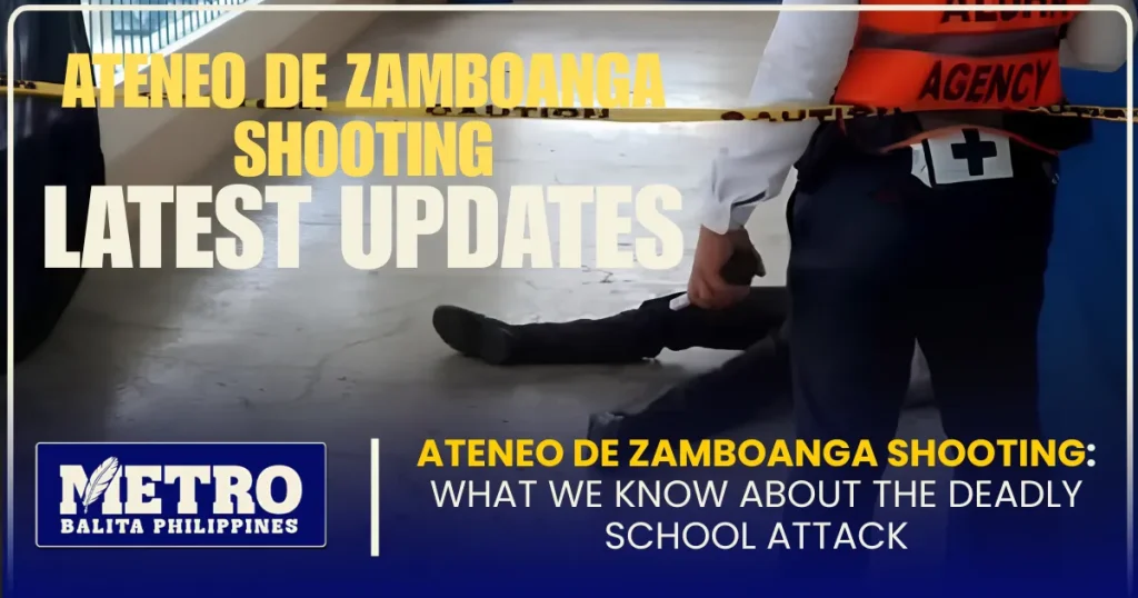 Ateneo de Zamboanga Shooting: What We Know About the Deadly School Attack