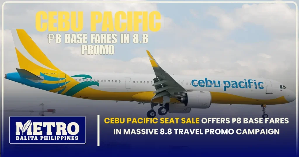 Cebu Pacific Seat Sale Offers ₱8 Base Fares in Massive 8.8 Travel Promo Campaign